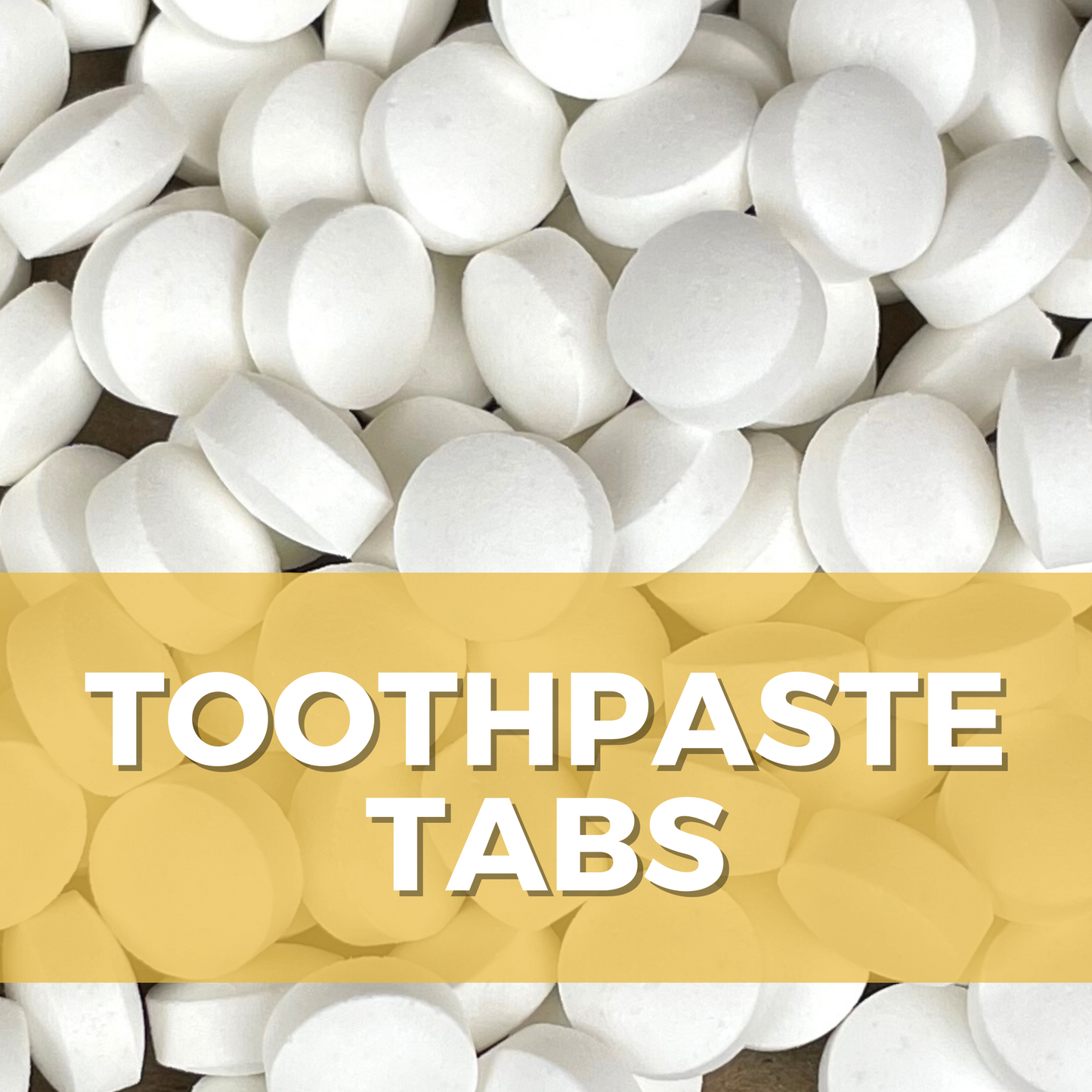 Toothpaste Tabs