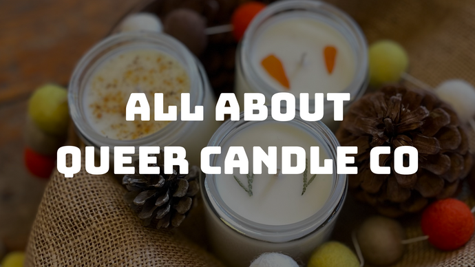 All About Queer Candle Co