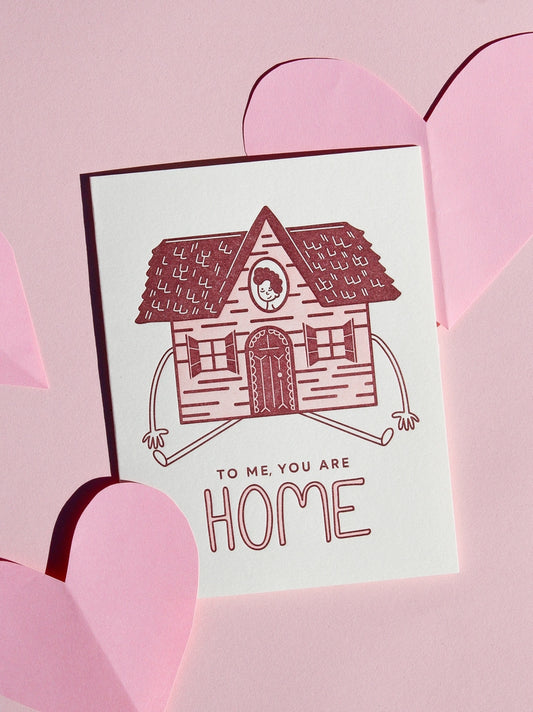 To Me You Are Home Card