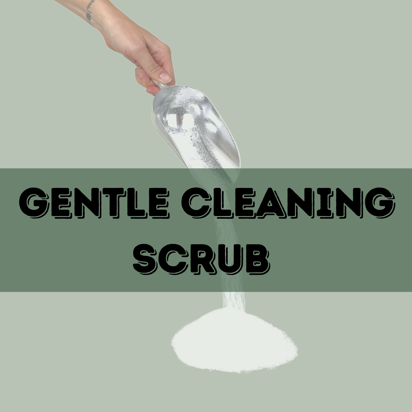 Gentle Cleaning Scrub